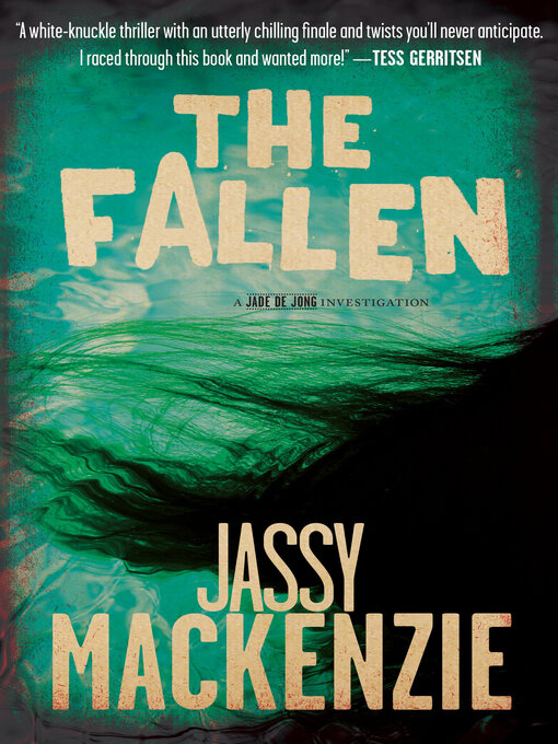Title details for The Fallen by Jassy Mackenzie - Available